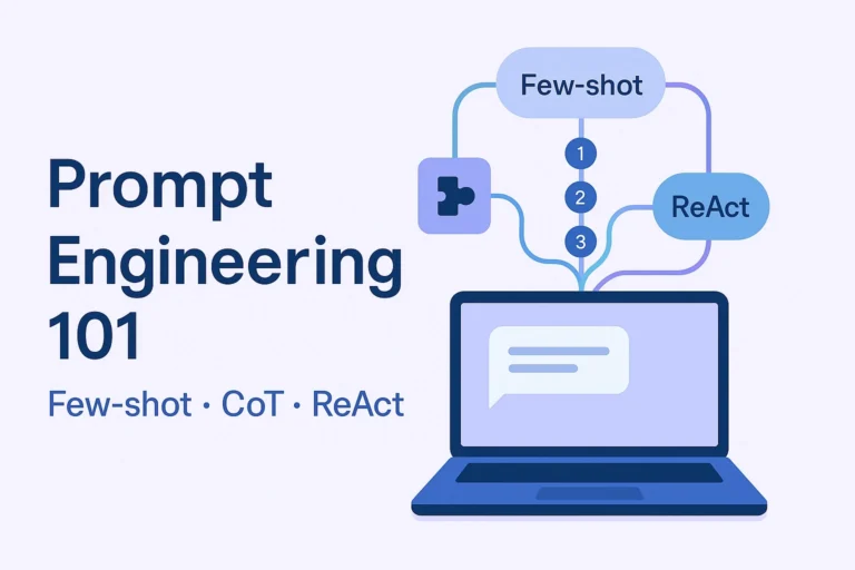 Prompt Engineering 101 — Few-shot, CoT, ReAct diagram on a laptop screen