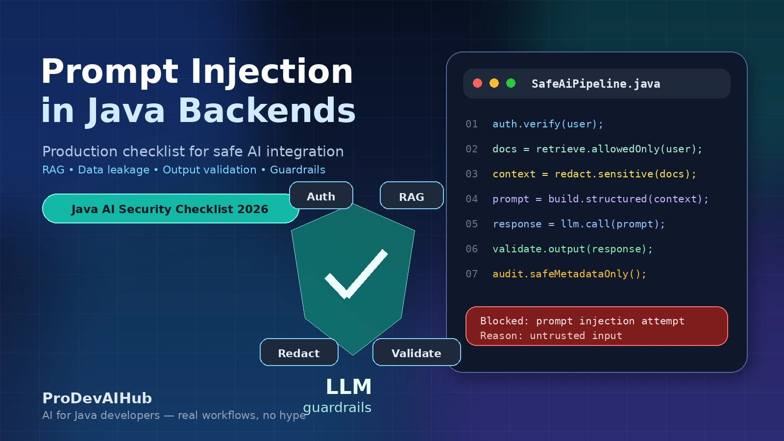 Prompt Injection in Java Backends: A Production Checklist for Safe AI Integration in 2026